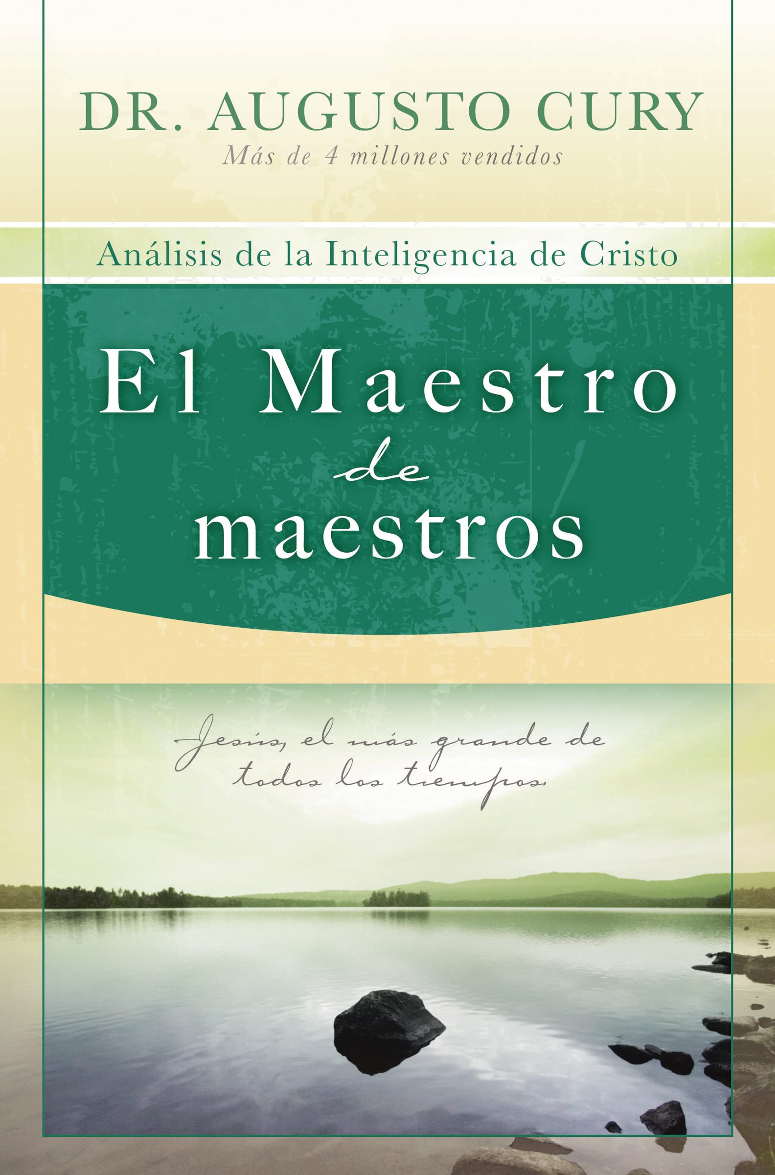 El Maestro de maestros: Jess, el educador ms grande de todos los tiempos (Spanish Edition),New
