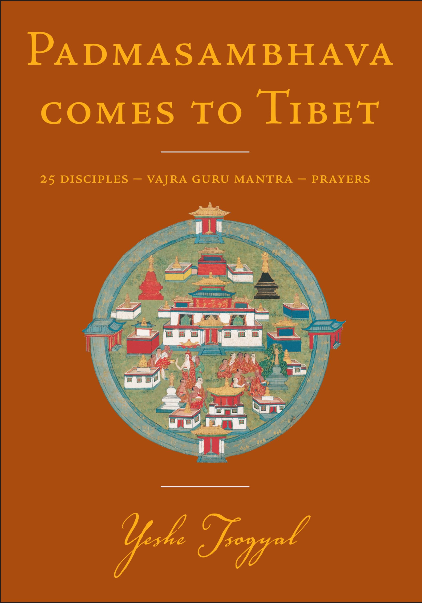 Padmasambhava Comes To Tibet: 25 Disciplesvajra Guru Mantraprayers (Buddhism),Used
