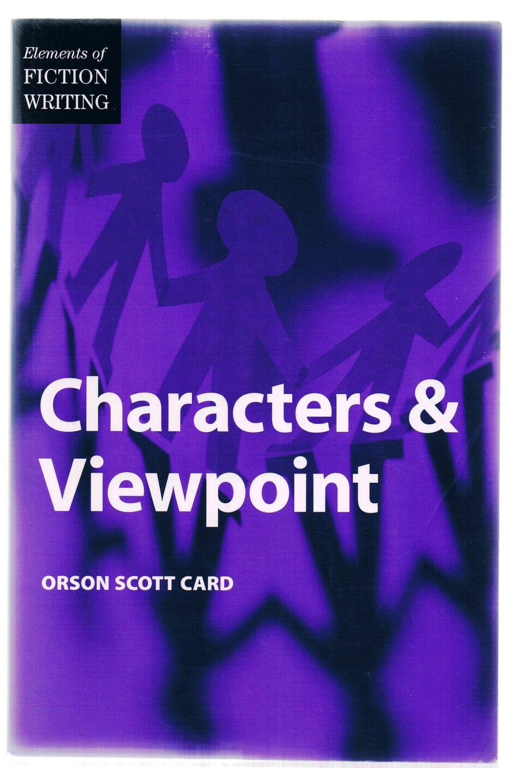 Elements of Fiction Writing  Characters & Viewpoint,Used