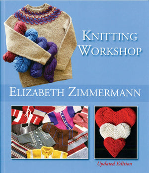 Elizabeth Zimmermanns Knitting Workshop (Updated And Expanded Edition)-new,New