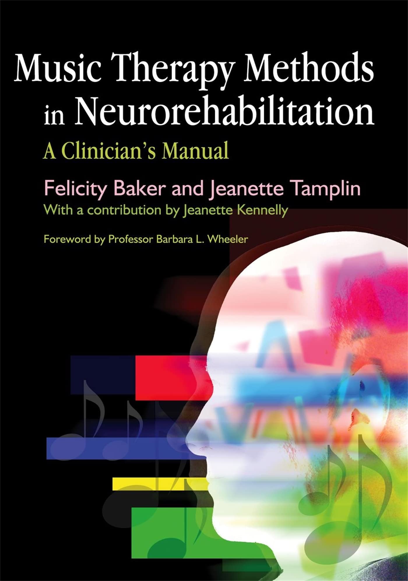 Music Therapy Methods In Neurorehabilitation: A Clinician'S Manual