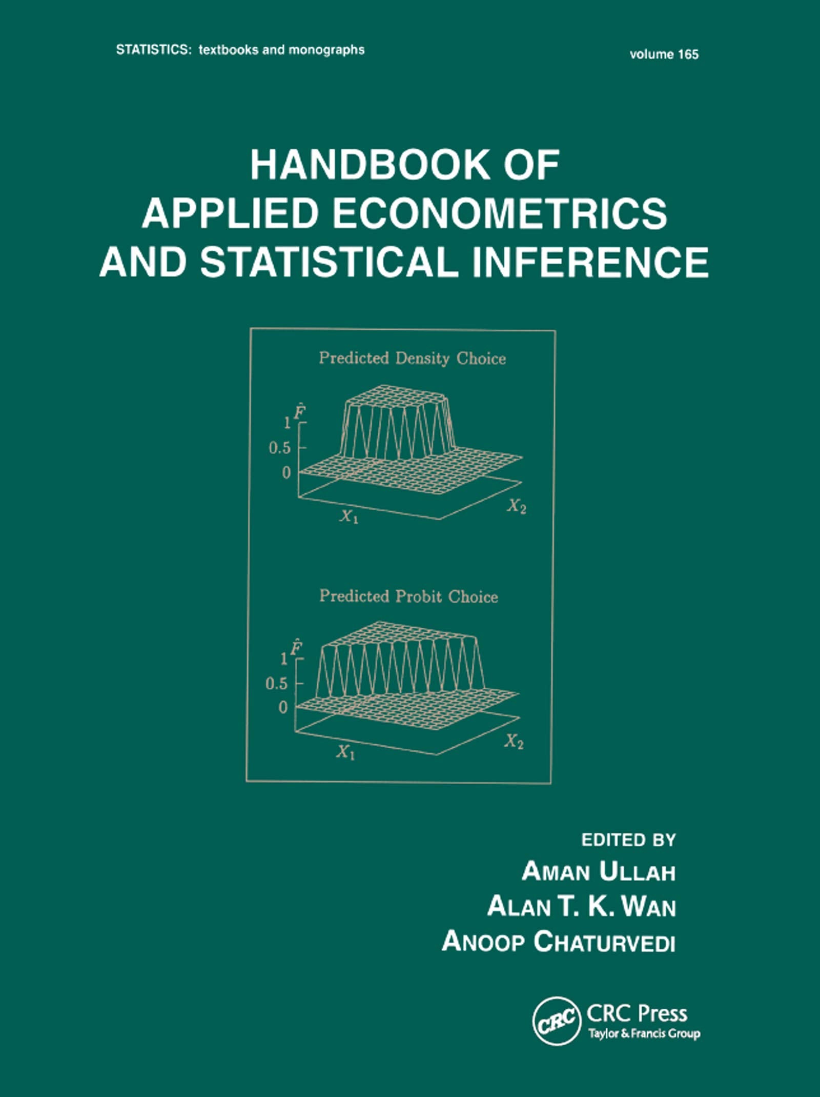 Handbook Of Applied Econometrics And Statistical Inference (STATISTICS, A SERIES OF TEXTBOOKS AND MONOGRAPHS),Used