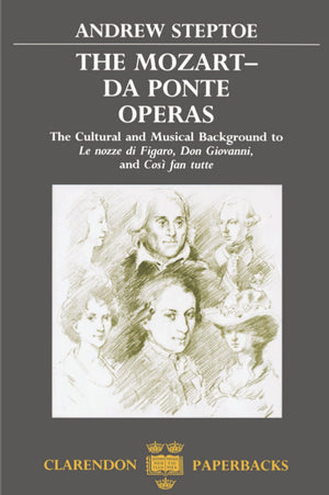 The MozartDa Ponte Operas: The Cultural and Musical Background to Le nozze di Figaro, Don Giovanni, and Cos fan tutte (Clarendo,Used