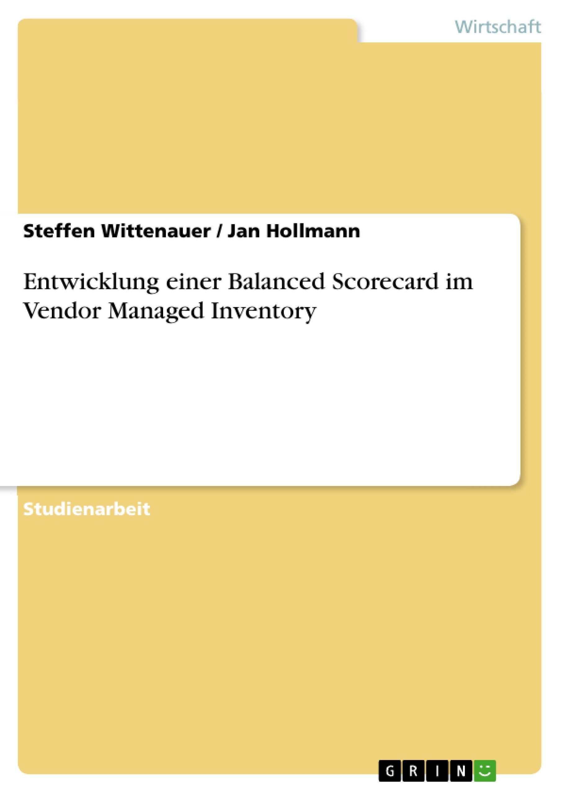 Entwicklung einer Balanced Scorecard im Vendor Managed Inventory (German Edition),Used