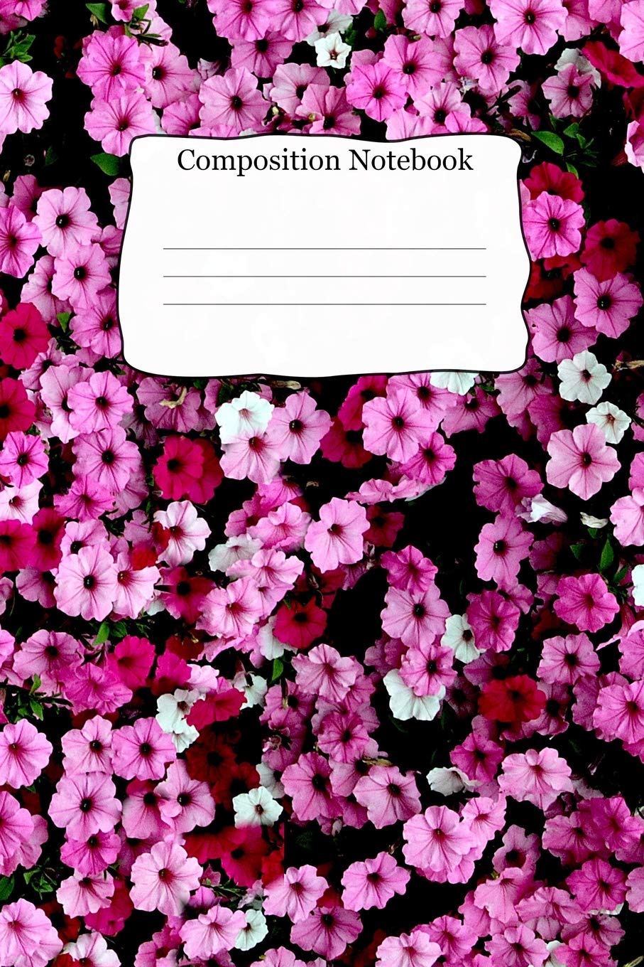 Composition Notebook: Pretty Flowers Theme Cover For School Kids and Adults that Love Nature and Creative Writing,Used