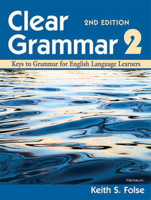 Clear Grammar 2, 2nd Edition: Keys to Grammar for English Language Learners,Used