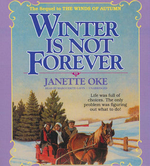 Winter Is Not Forever (Seasons of the Heart (Janette Oke)),Used