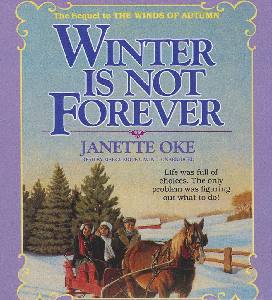 Winter Is Not Forever (Seasons of the Heart (Janette Oke)),Used