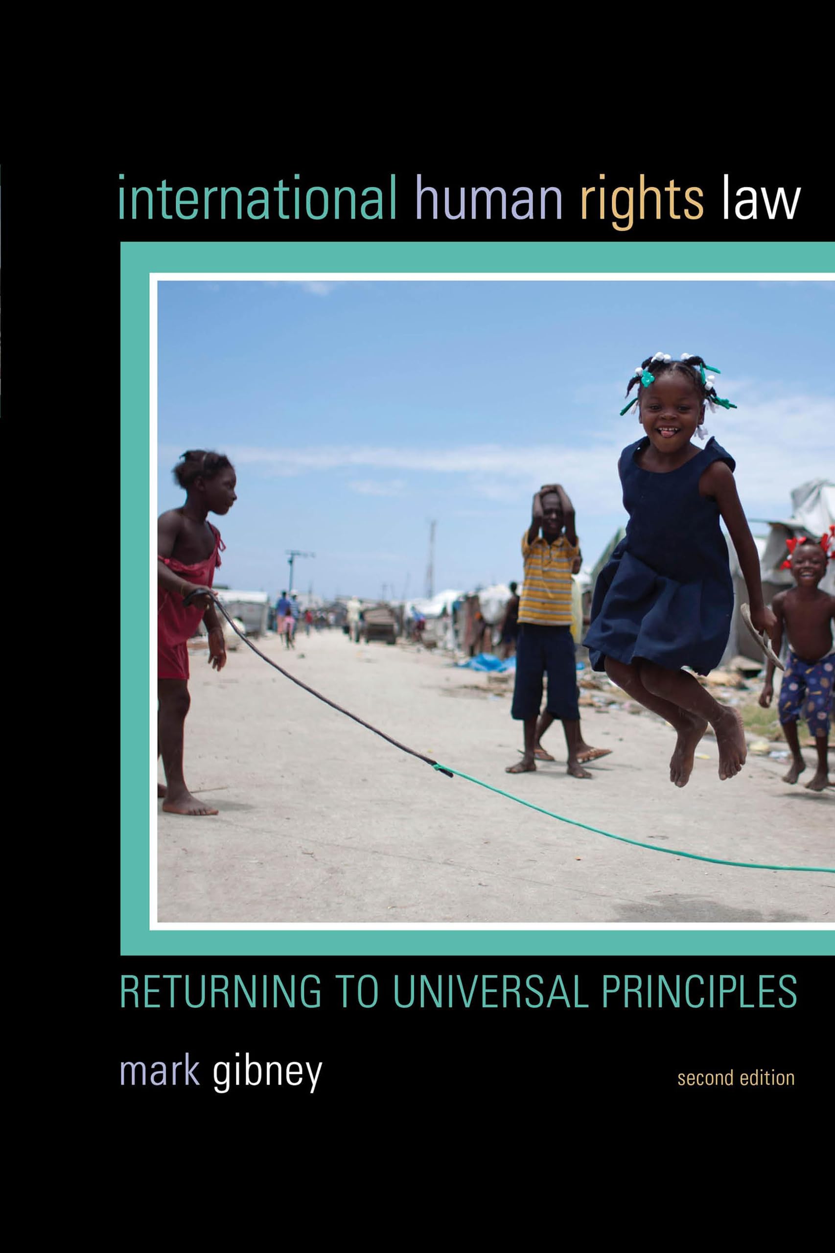 International Human Rights Law: Returning to Universal Principles,Used