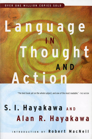 Language In Thought And Action: Fifth Edition,New