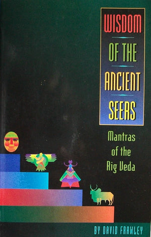 Wisdom of the Ancient Seers: Mantras of the Rig Veda,Used