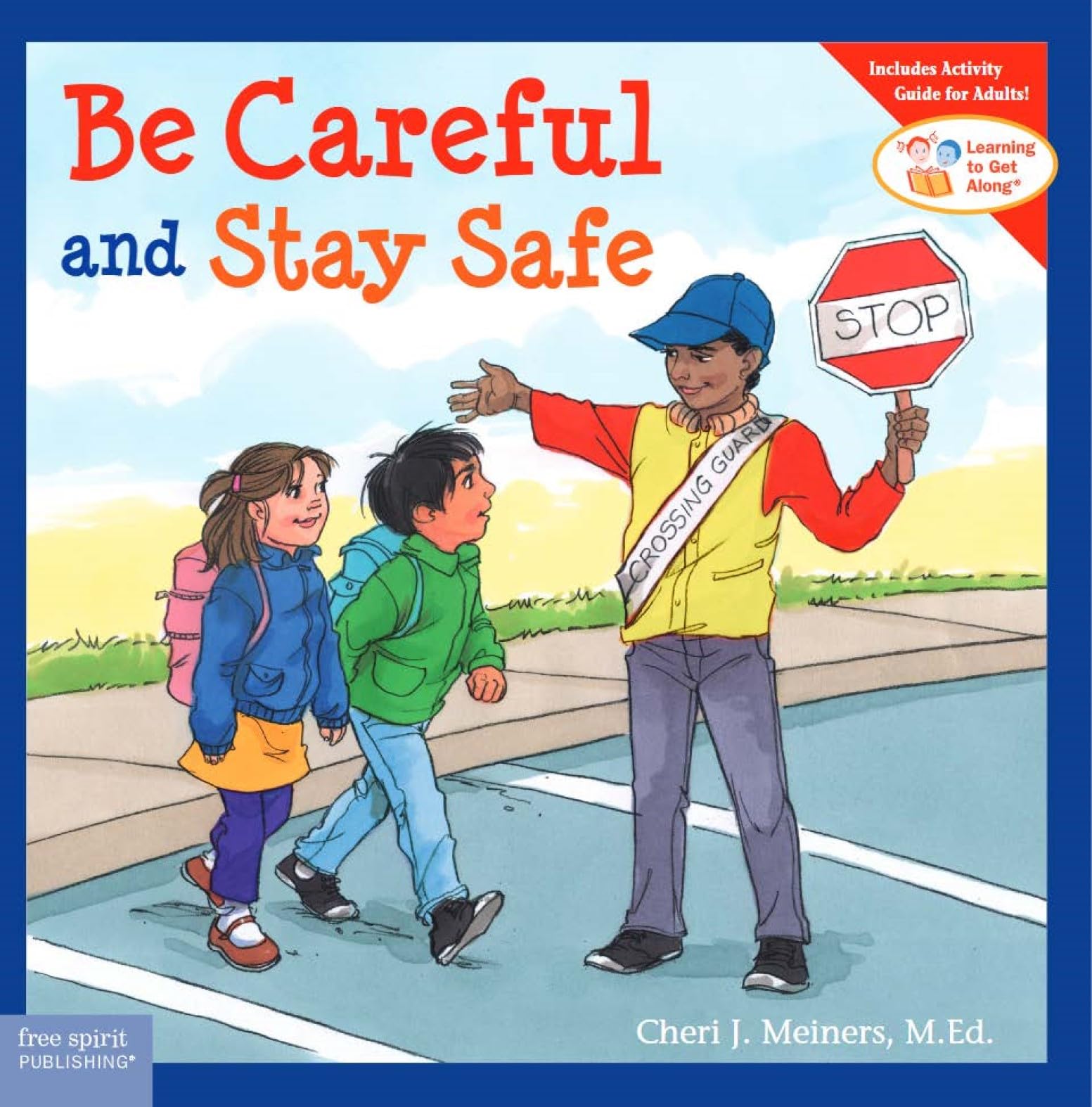 Be Careful and Stay Safe (Learning to Get Along),Used