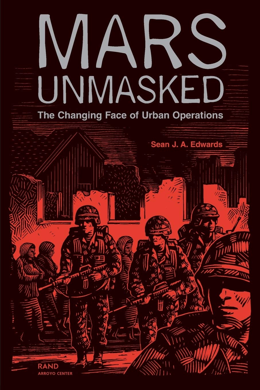 Mars Unmasked: The Changing Face Of Urban Operations,New