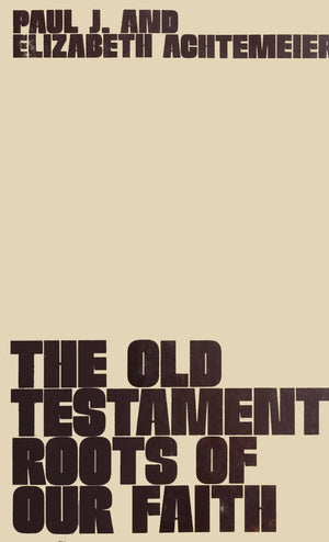 The Old Testament roots of our faith,Used