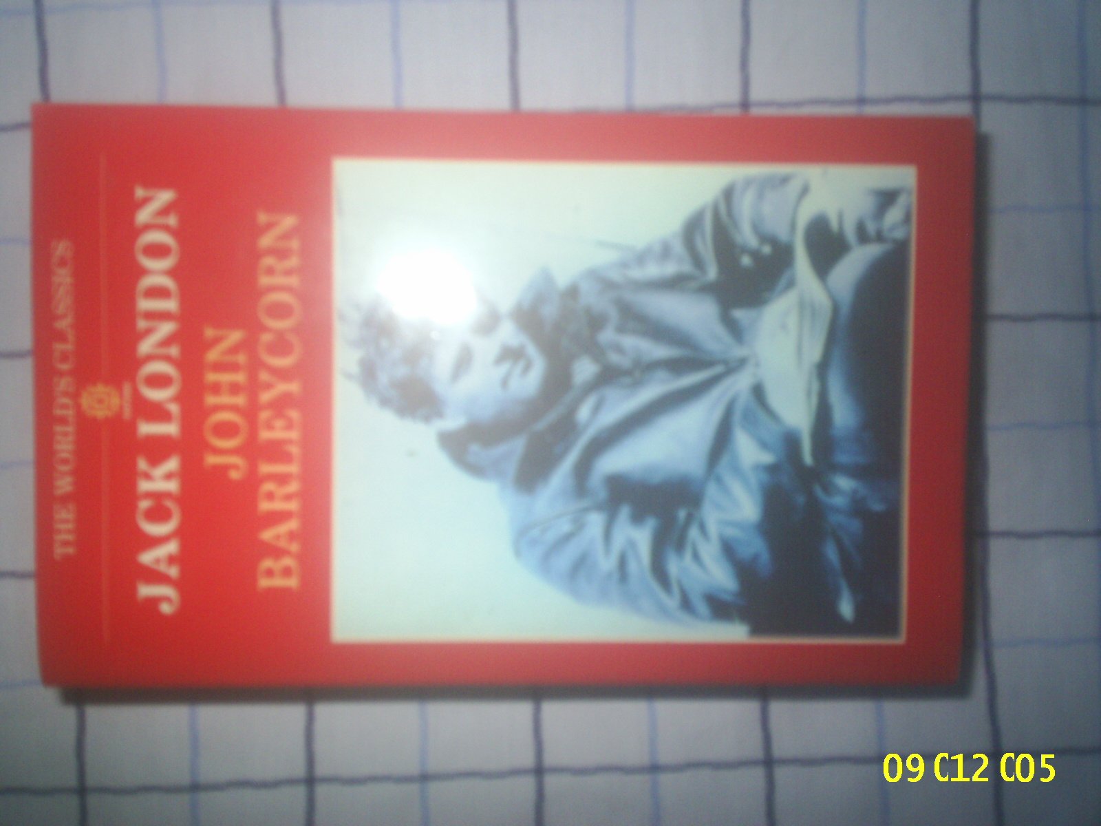 John Barleycorn: 'Alcoholic Memoirs' (Oxford World's Classics),Used