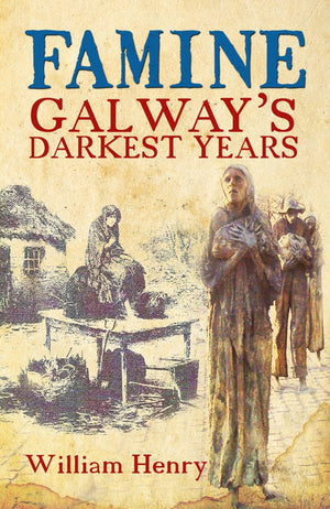 Famine: Galway's Darkest Years,Used