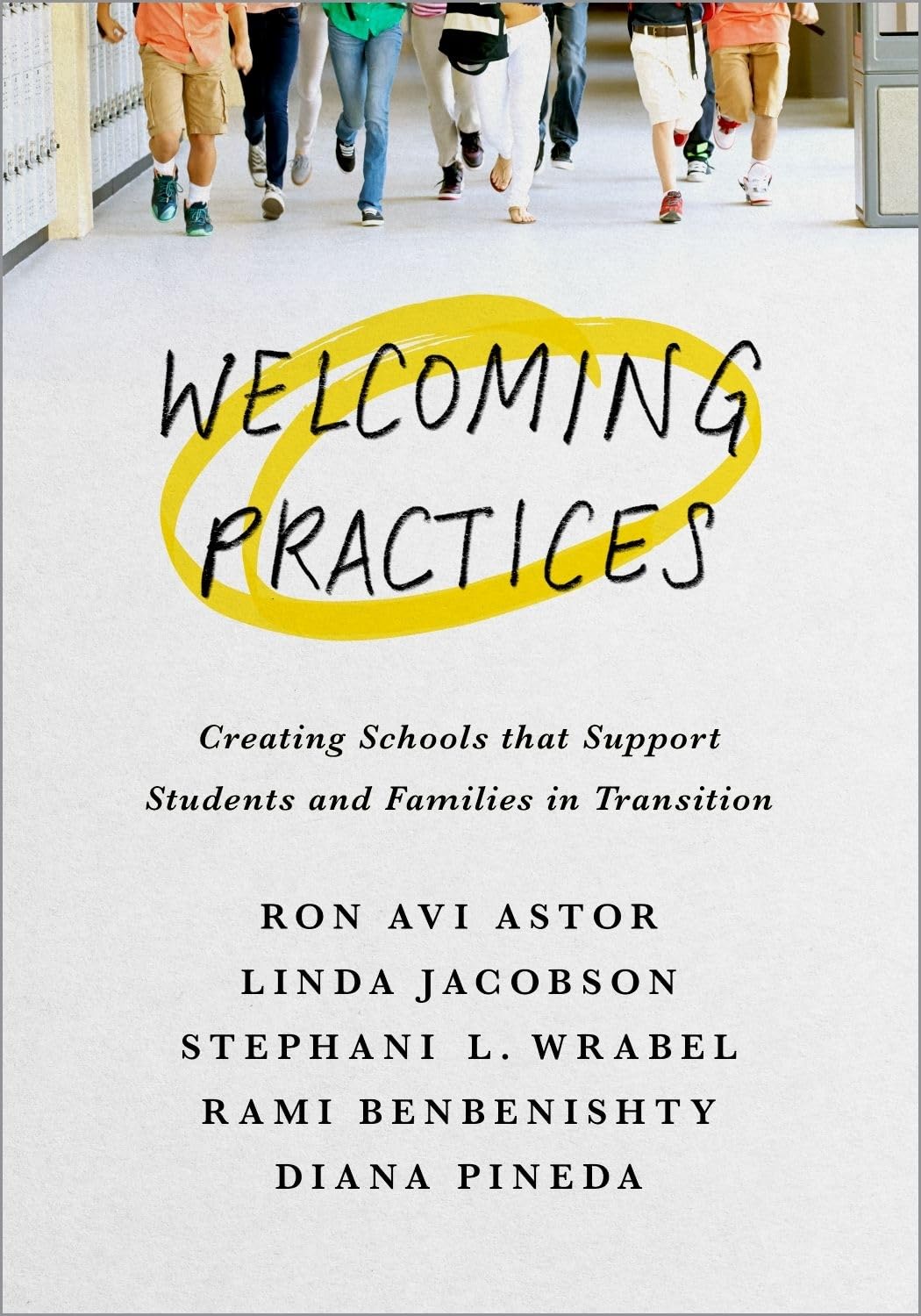 Welcoming Practices: Creating Schools that Support Students and Families in Transition,Used
