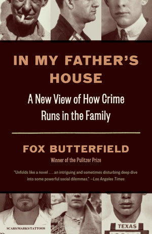 In My Father's House: A New View of How Crime Runs in the Family,Used