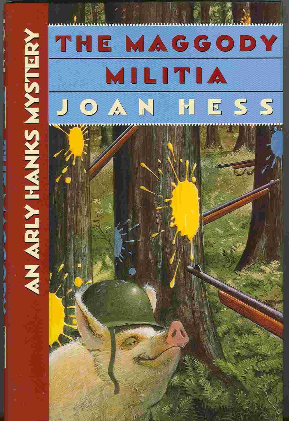 The Maggody Militia: An Arly Hanks Mystery,Used