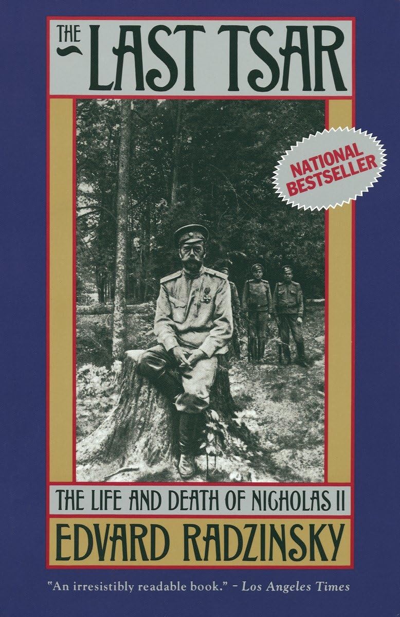 The Last Tsar: The Life And Death Of Nicholas Ii,New