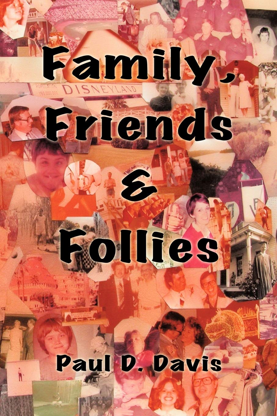 Family, Friends & Follies,Used