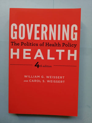 Governing Health: The Politics of Health Policy,Used