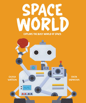 Space World: Explore The Busy World Of Space