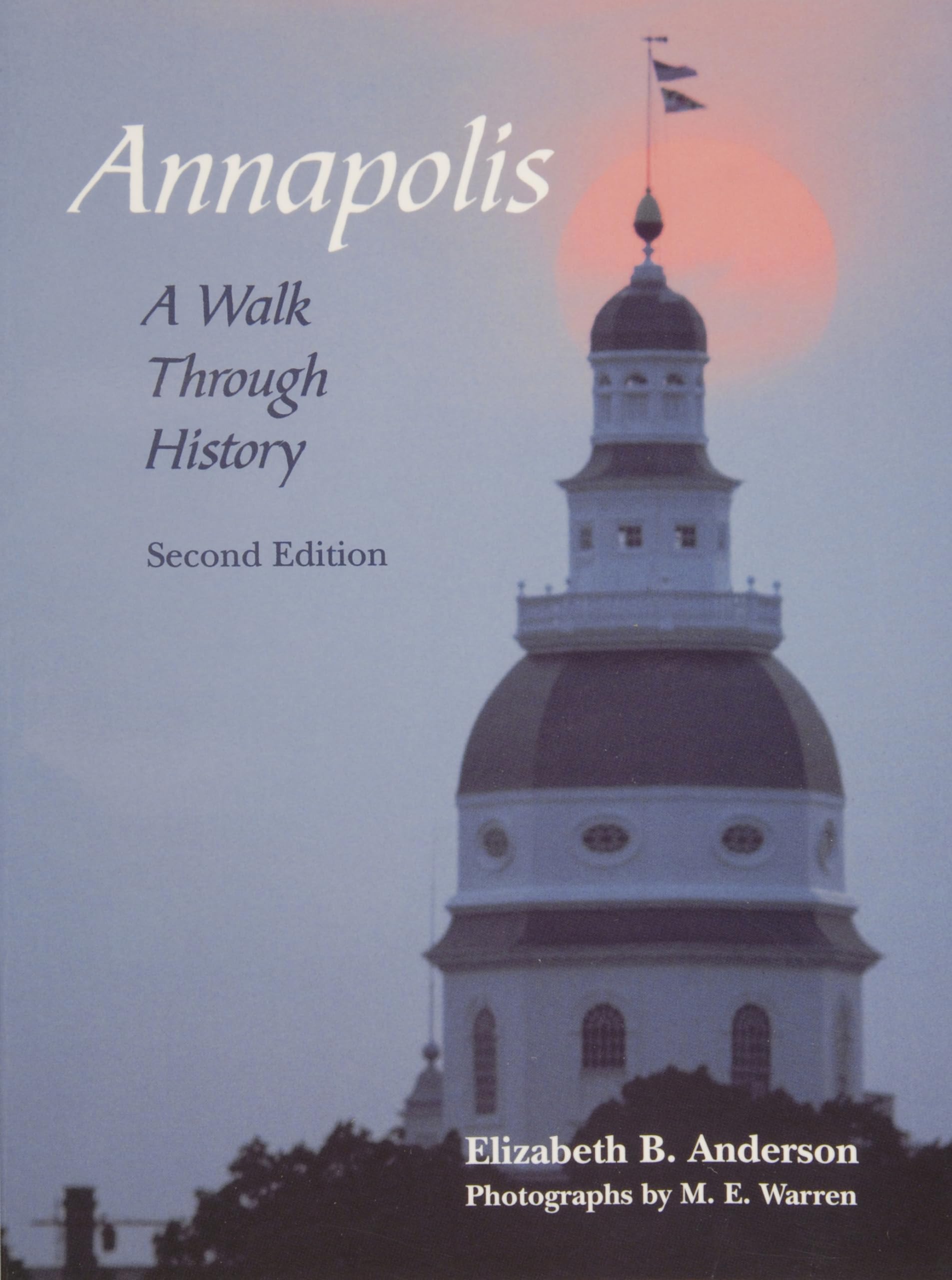 Annapolis: A Walk Through History: A Walk Through History,Used