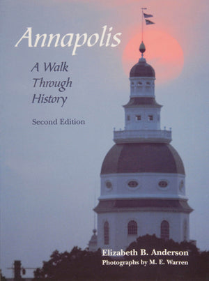 Annapolis: A Walk Through History: A Walk Through History,Used