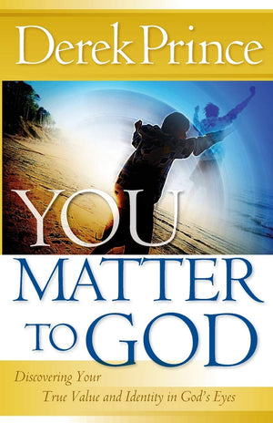 You Matter to God: Discovering Your True Value and Identity in God's Eyes,Used