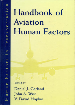 Handbook Of Aviation Human Factors (Human Factors In Transportation Series),Used