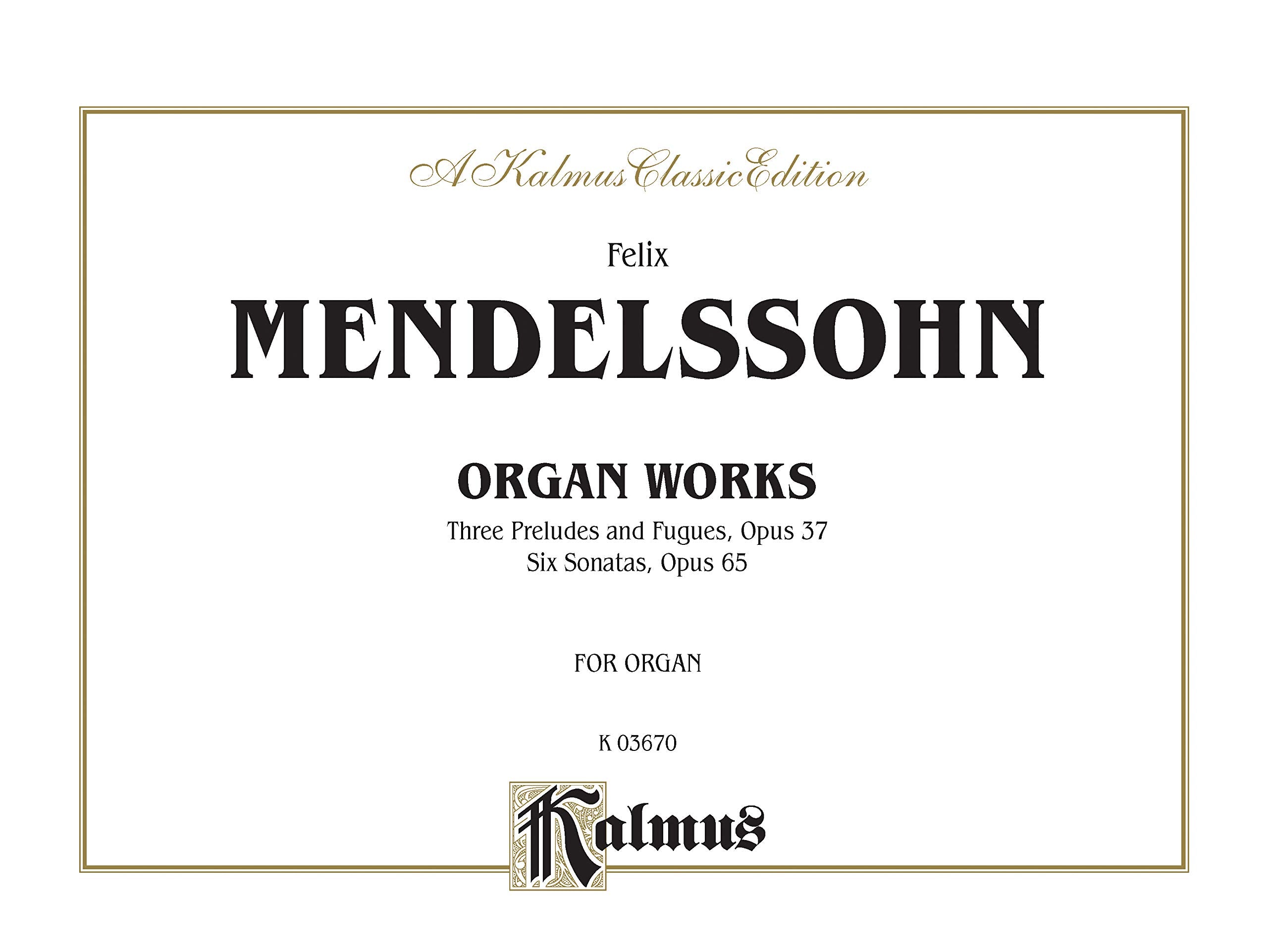 Organ Works, Op. 37 and Op. 65: Comb Bound Book (Kalmus Edition),Used