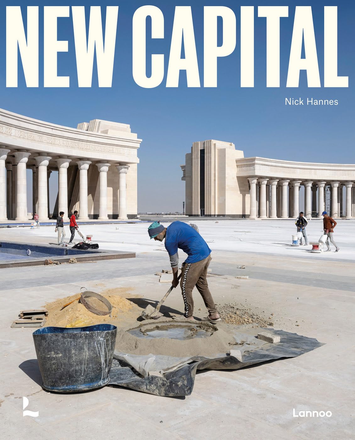 New Capital: Building Cities From Scratch,New