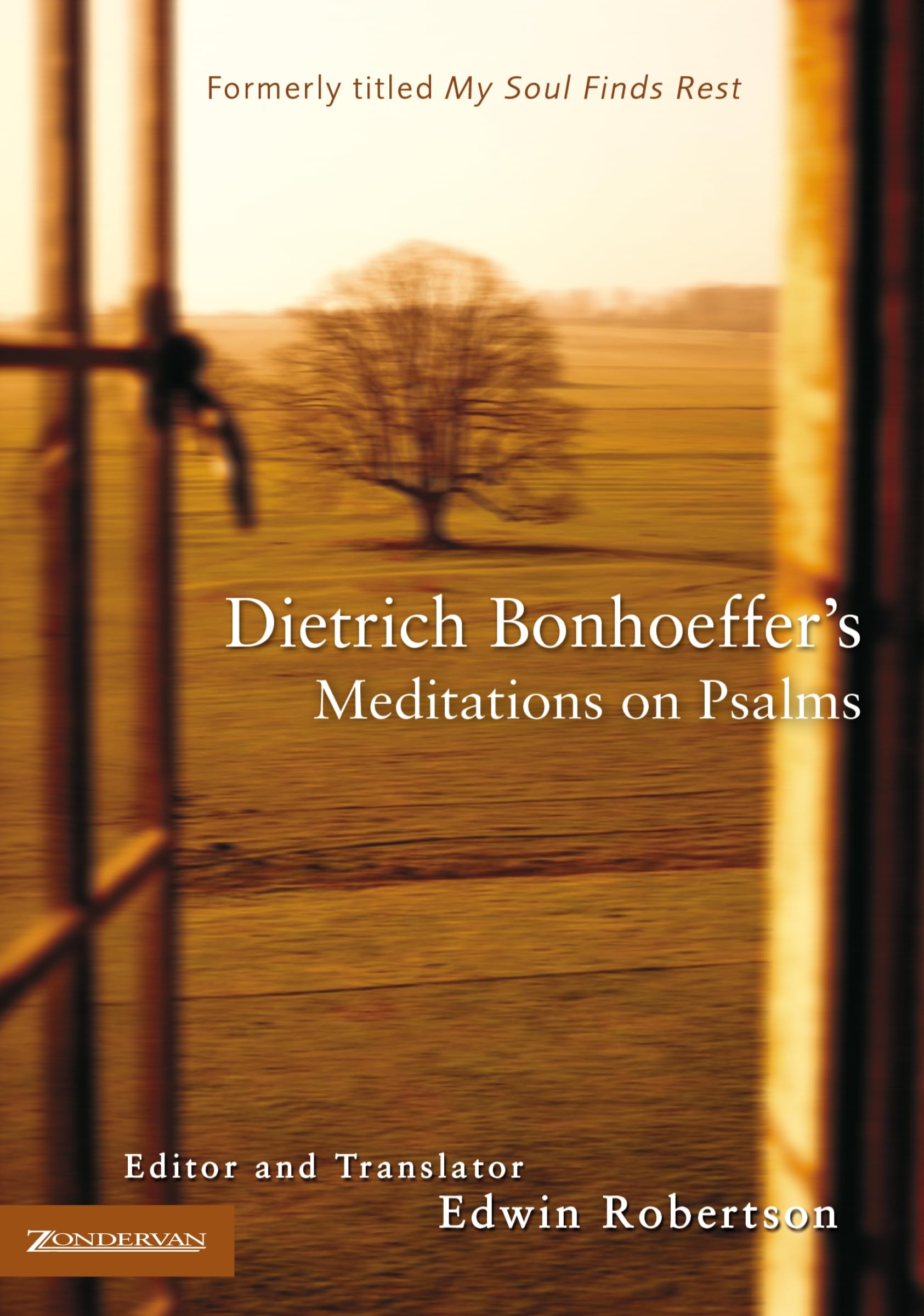 Dietrich Bonhoeffer'S Meditations On Psalms