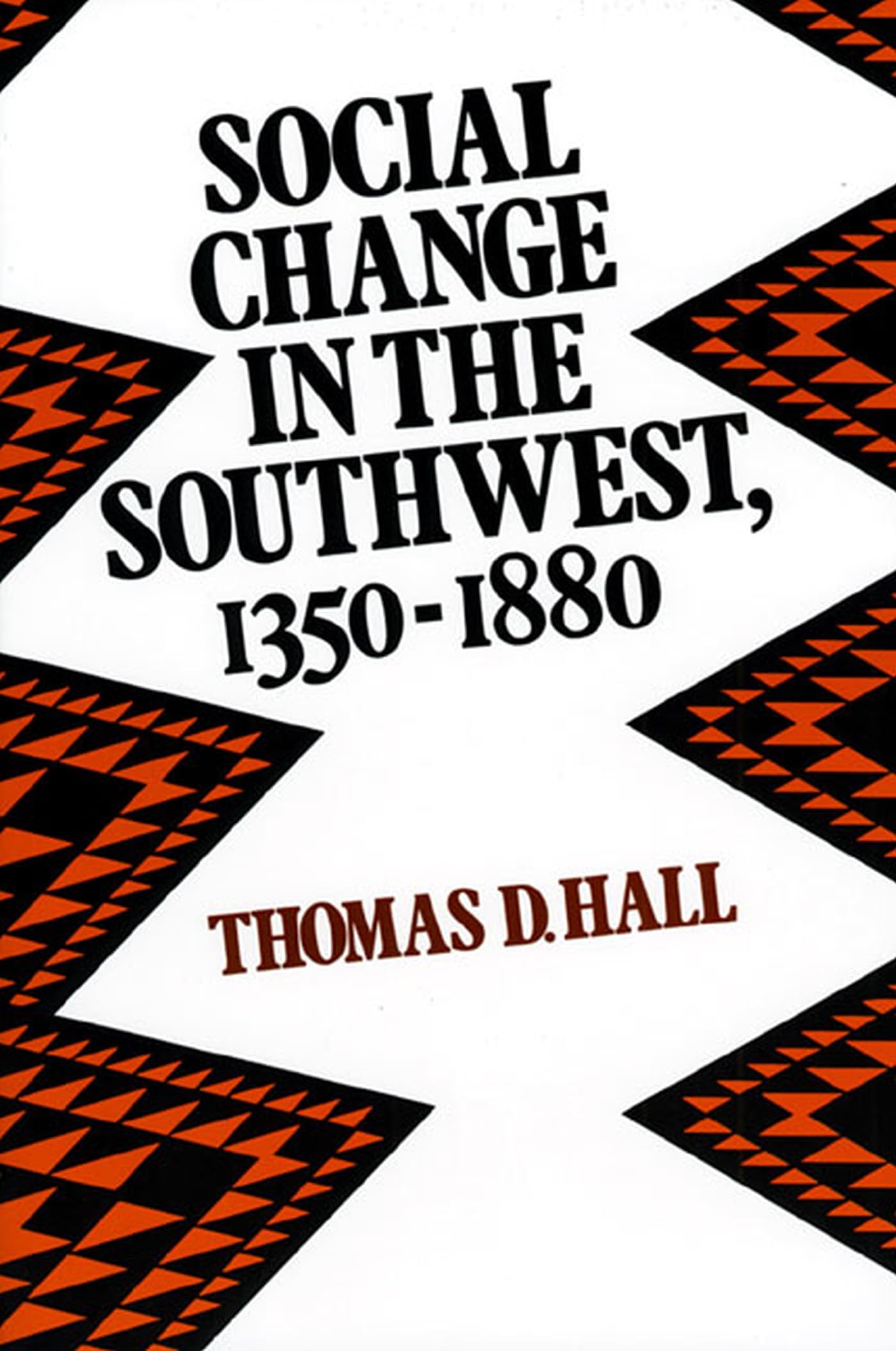 Social Change in the Southwest, 13501880,Used