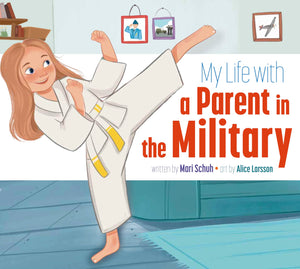 My Life with a Parent in the Military,New
