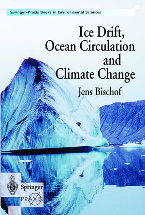 Ice Drift, Ocean Circulation and Climate Change (Springer Praxis Books),Used