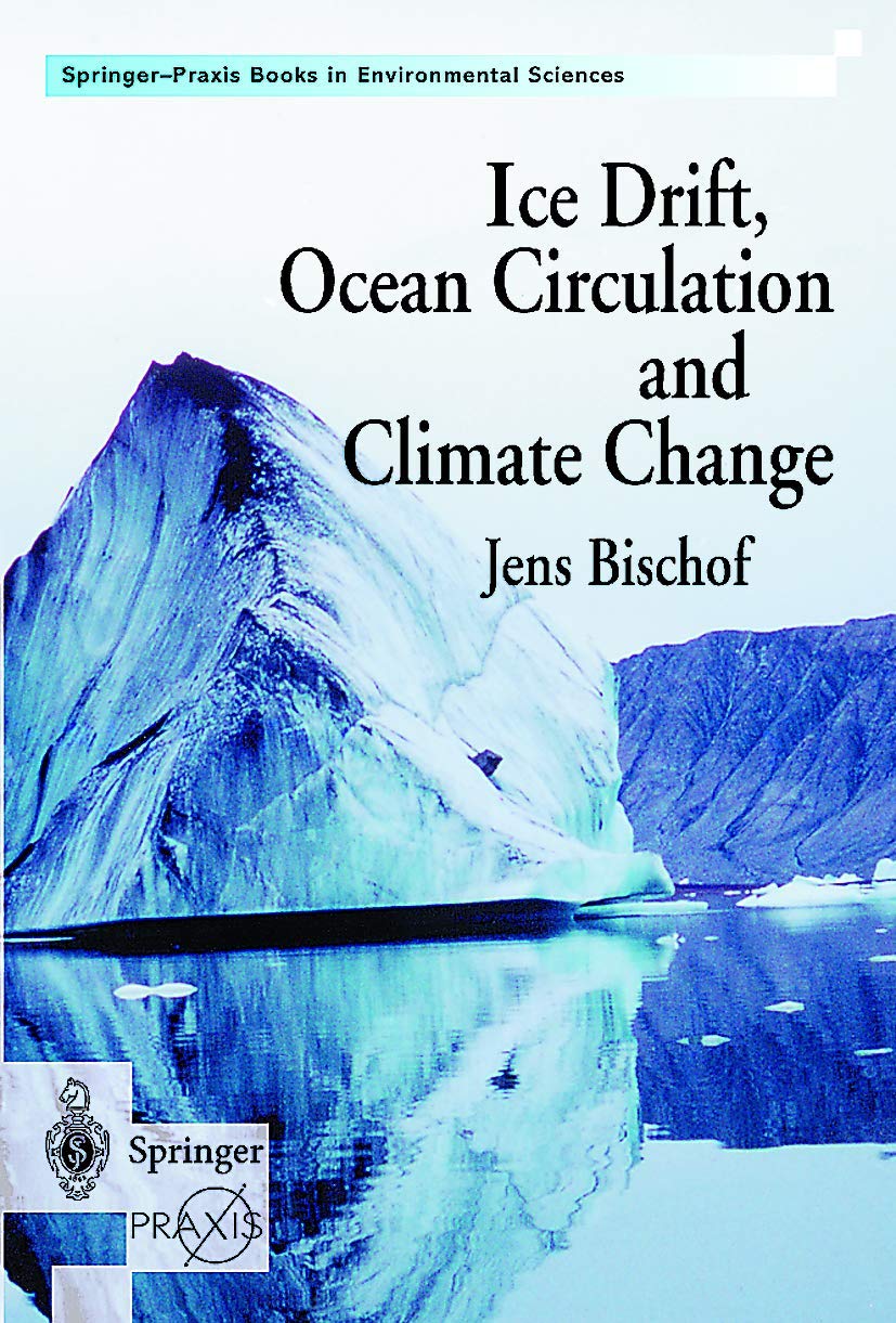 Ice Drift, Ocean Circulation and Climate Change (Springer Praxis Books),Used