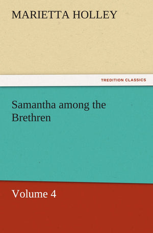 Samantha Among the Brethren  Volume 4,Used