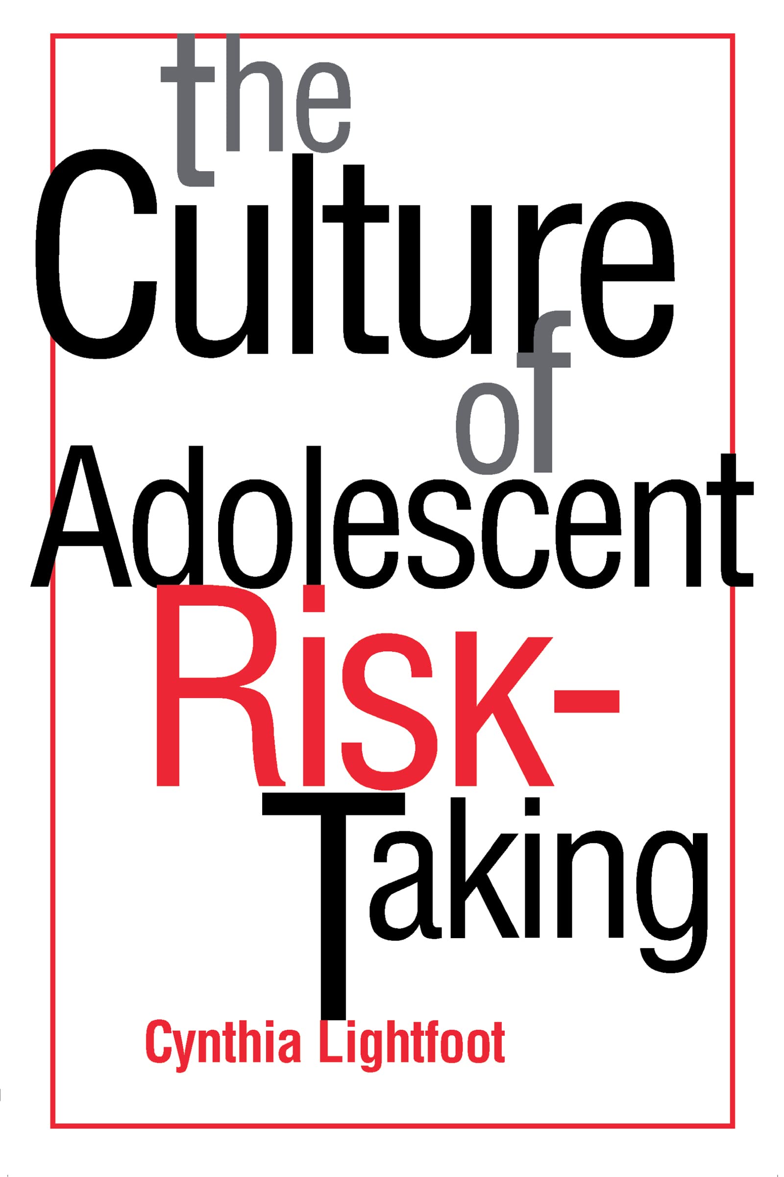 The Culture of Adolescent RiskTaking (Culture and Human Development),Used