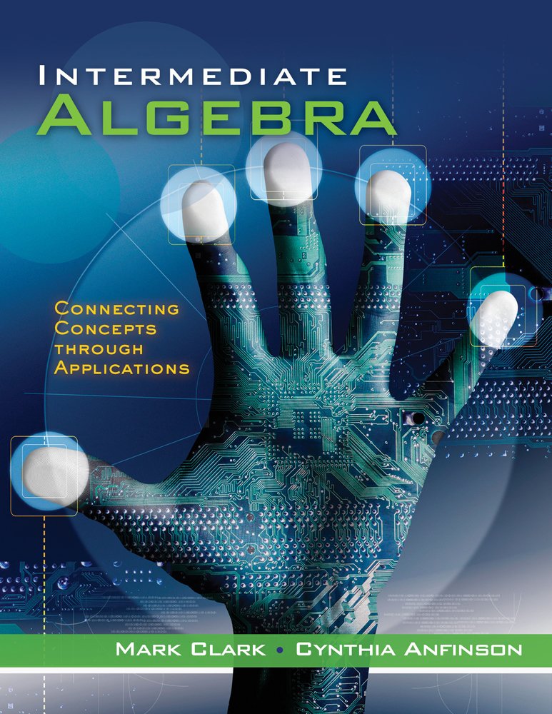 Cengage Advantage Books: Intermediate Algebra: Connecting Concepts through Applications,Used