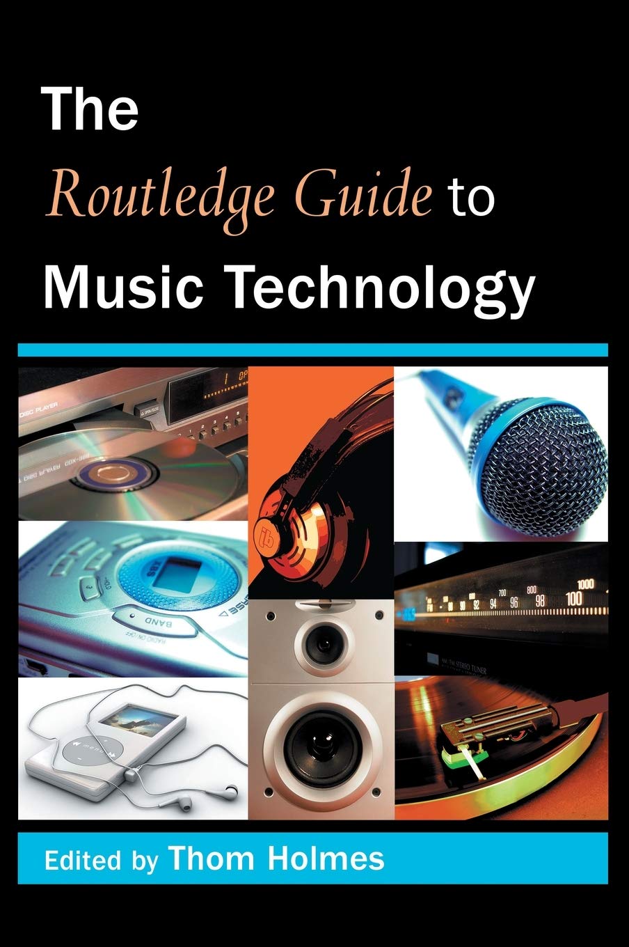 The Routledge Guide To Music Technology (Routledge Guides)