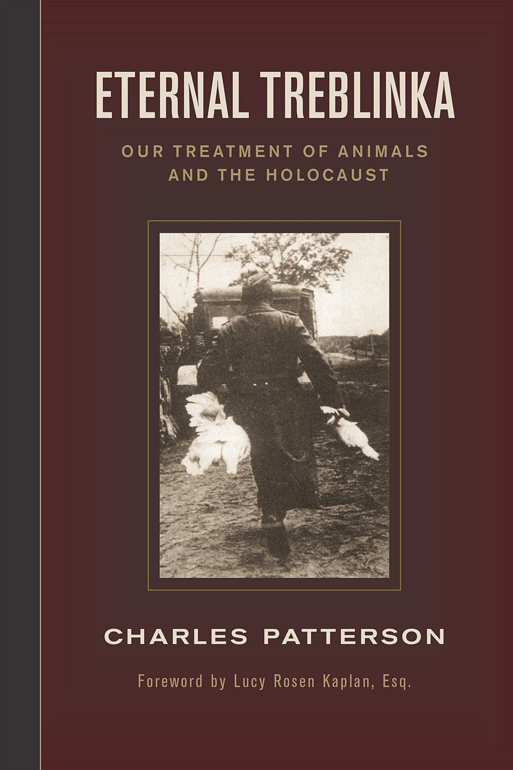 Eternal Treblinka: Our Treatment Of Animals And The Holocaust,Used