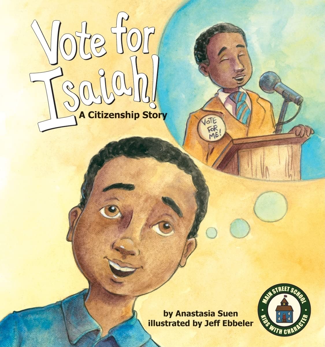 Vote for Isaiah!: a Citizenship Story: A Citizenship Story (Main Street School Set 2),Used