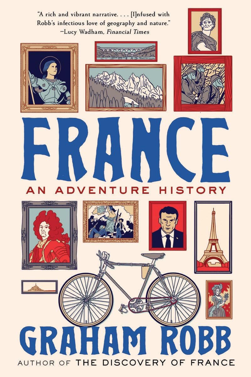 France: An Adventure History,New