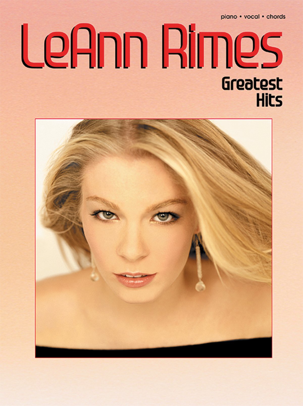 LeAnn Rimes  Greatest Hits: Piano/Vocal/Chords,Used