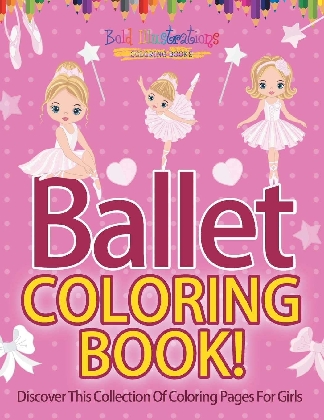 Ballet Coloring Book! Discover This Collection Of Coloring Pages For Girls,Used