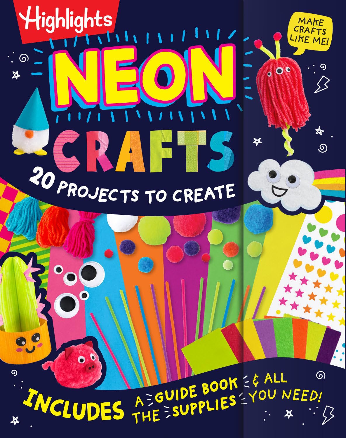 Neon Crafts: 20 Projects To Create (Highlights Craft Books)