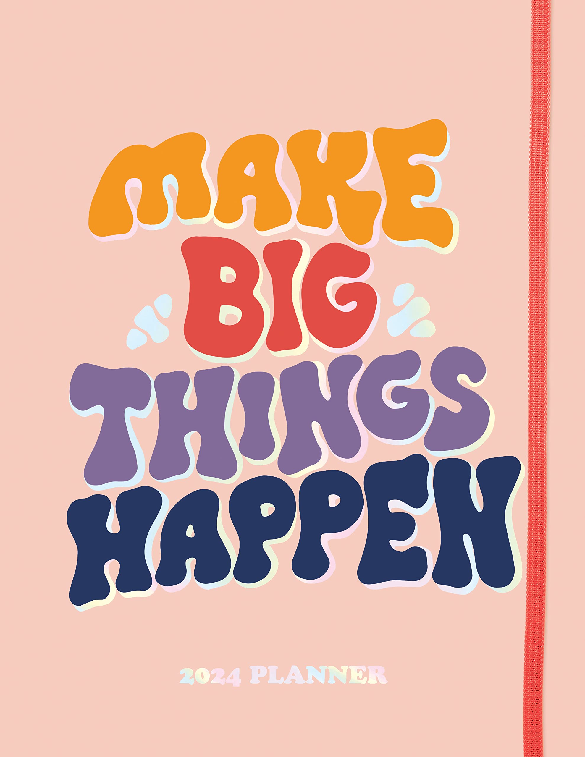 2024 Make Big Things Happen Large Monthly Planner: A Deluxe 17Month Productivity Organizer For Planning Your Dreams And Reachin,Used