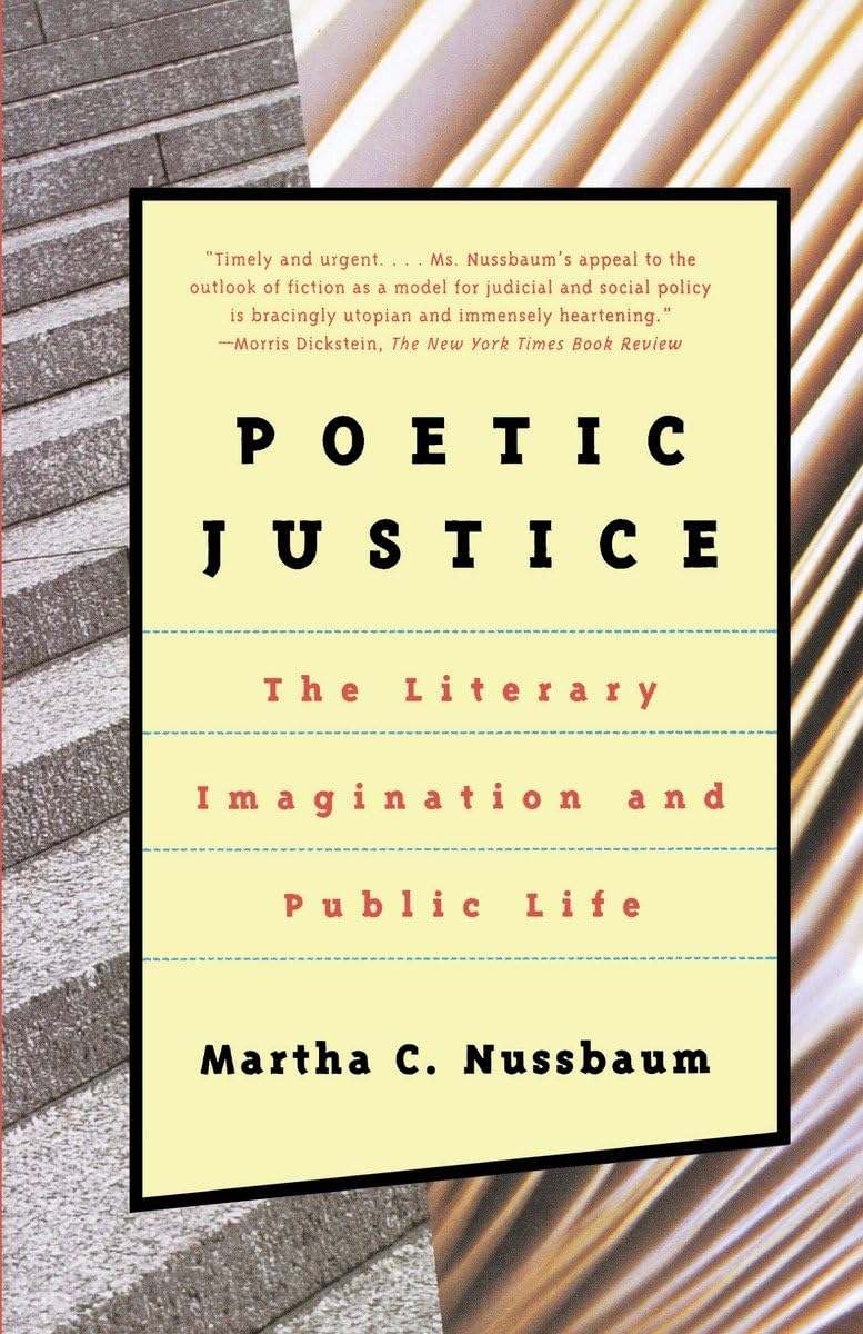 Poetic Justice: The Literary Imagination and Public Life (Alexander Rosenthal Lectures),New